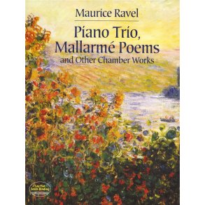 Maurice Ravel: Piano Trio, Mallarmé Poems And Other Chamber Works