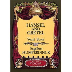 Engelbert Humperdinck: H&auml;nsel And Gretel (Vocal Score)