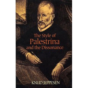 The Style Of Palestrina And The Dissonance