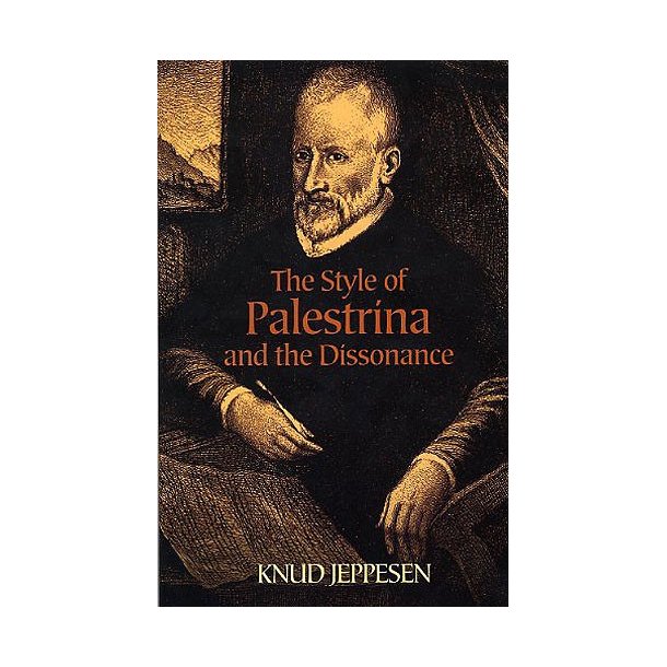 The Style Of Palestrina And The Dissonance