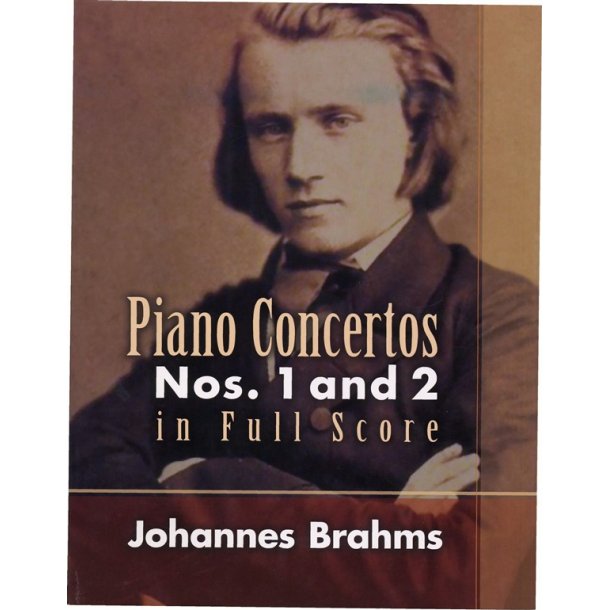 Johannes Brahms: Piano Concertos Nos. 1 And 2 In Full Score
