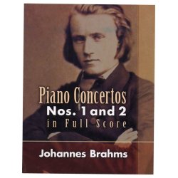 Johannes Brahms: Piano Concertos Nos. 1 And 2 In Full Score