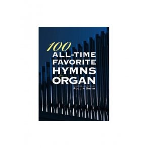 100 All Time Favorite Hymns