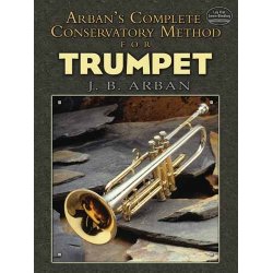 Jean-Baptiste Arban: Complete Conservatory Method For Trumpet