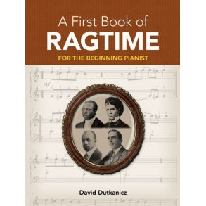 A First Book Of Ragtime For The Beginning Pianist