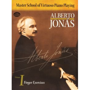 Alberto Jons: Master School Of Virtuoso Piano Playing: Volume I - Finger Exercises