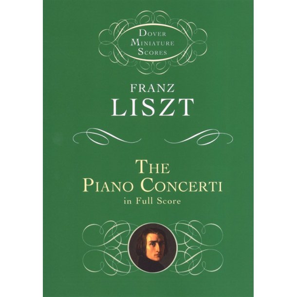 Franz Liszt: The Piano Concerti (Dover Miniature Score)