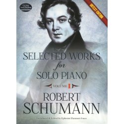Robert Schumann: Selected Works For Solo Piano - Volume 1 (Urtext Edition)