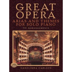 Great Opera Arias And Themes For Solo Piano: 50 Arrangements