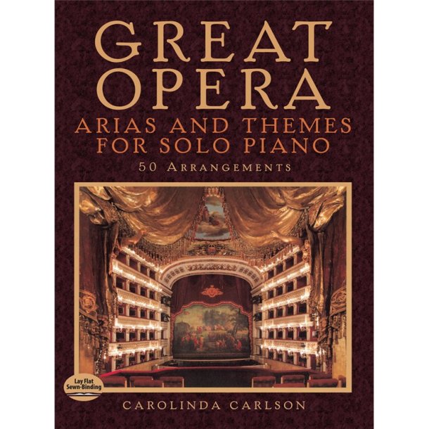 Great Opera Arias And Themes For Solo Piano: 50 Arrangements