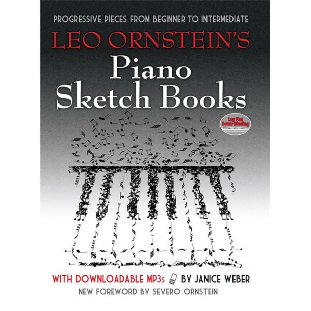 Leo Ornstein's Piano Sketch Books: Progressive Pieces From Beginner To Intermediate (Book/MP3s)