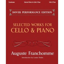 Auguste Franchomme: Selected Works For Cello And Piano