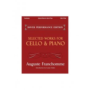 Auguste Franchomme: Selected Works For Cello And Piano
