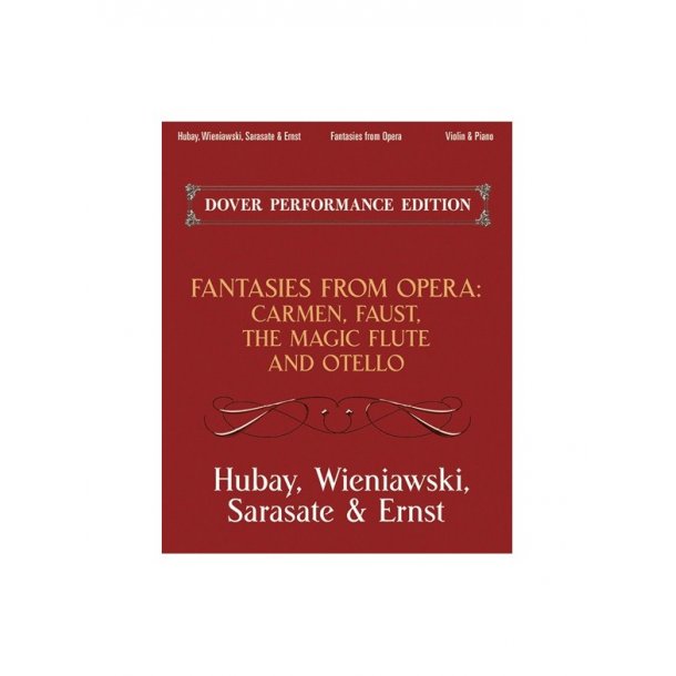 Fantasies From Opera For Violin And Piano: Carmen, Faust, The Magic Flute And Otello