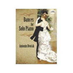 Antonin Dvor&aacute;k: Dances For Solo Piano