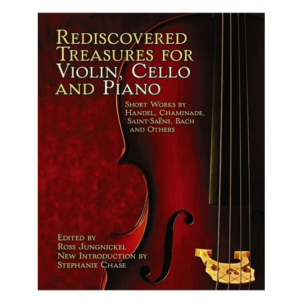 Rediscovered Treasures For Violin, Cello and Piano