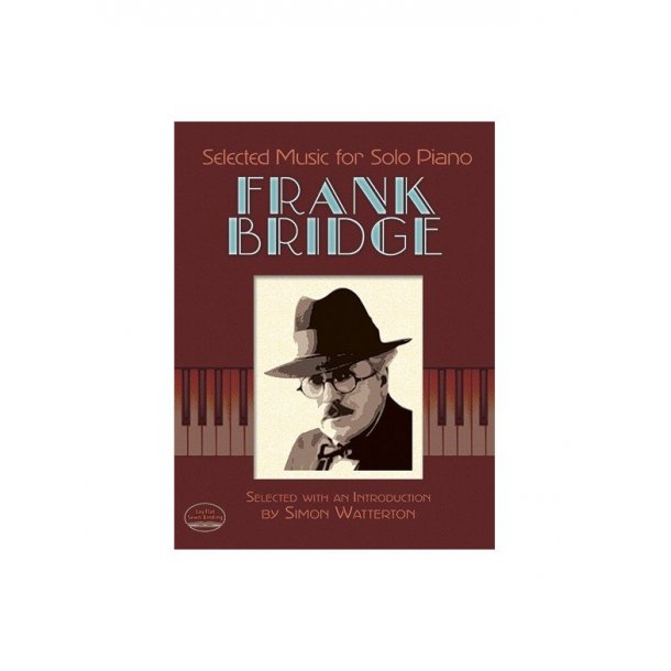 Frank Bridge: Selected Music For Solo Piano
