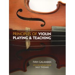 Ivan Galamian: Principles Of Violin Playing And Teaching