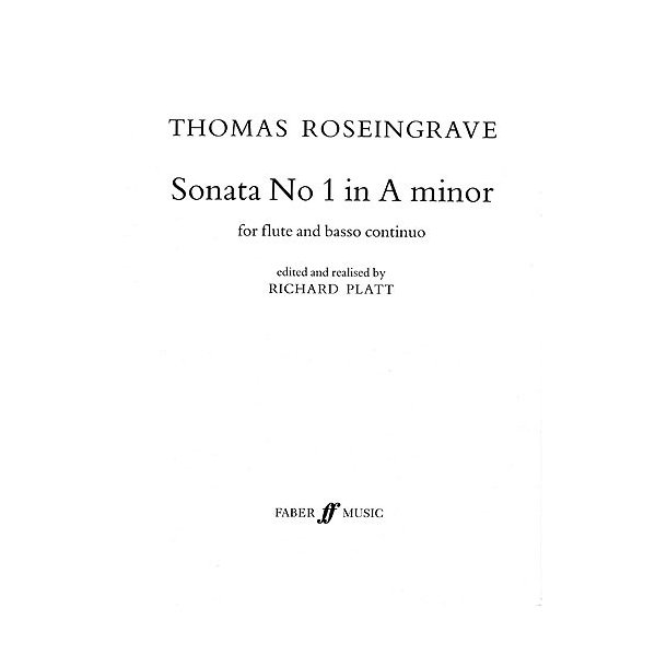 Thomas Roseingrave: Sonata No.1 In A Minor For Flute And Continuo