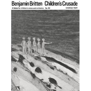 Children's Crusade, The (Chorus Part)