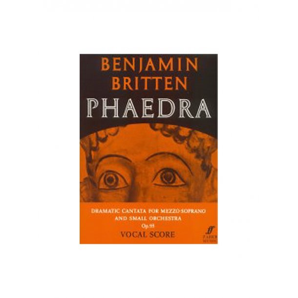 Benjamin Britten: Phaedra (Vocal Score)