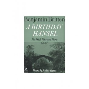 Benjamin Britten: A Birthday Hansel Op.92