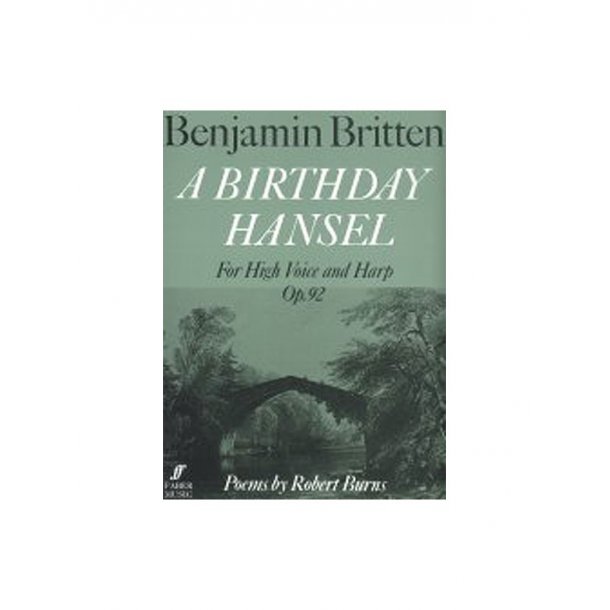 Benjamin Britten: A Birthday Hansel Op.92