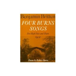 Benjamin Britten: Four Burns Songs Op.92