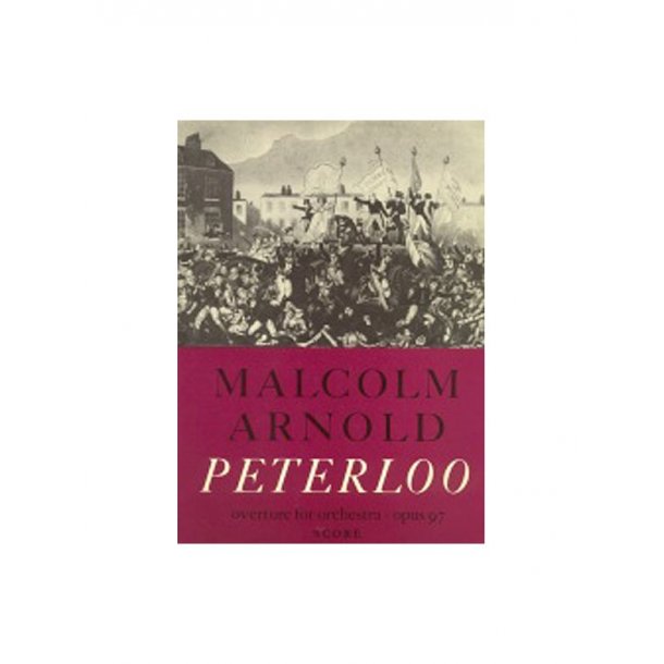 Malcolm Arnold: Peterloo Overture (Score)