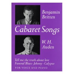 Benjamin Britten: Cabaret Songs (Voice/Piano)