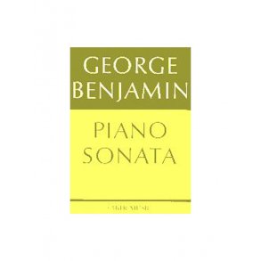 George Benjamin: Piano Sonata