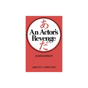 Actor's Revenge, An (Libretto)