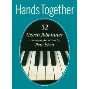 Hands Together: 52 Czech Folk-Tunes Arranged For Piano By Petr Eben