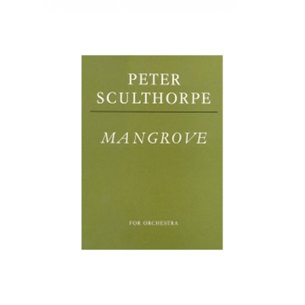 Peter Sculthorpe: Mangrove (Score)
