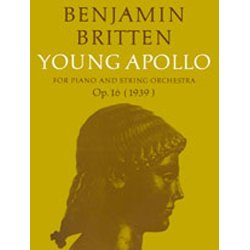 Benjamin Britten: Young Apollo Op.16 (Score)