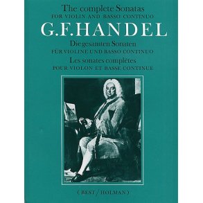 G.F. Handel: The Complete Sonatas For Violin And Basso Continuo
