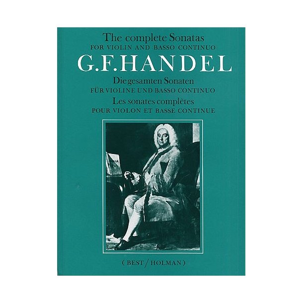 G.F. Handel: The Complete Sonatas For Violin And Basso Continuo