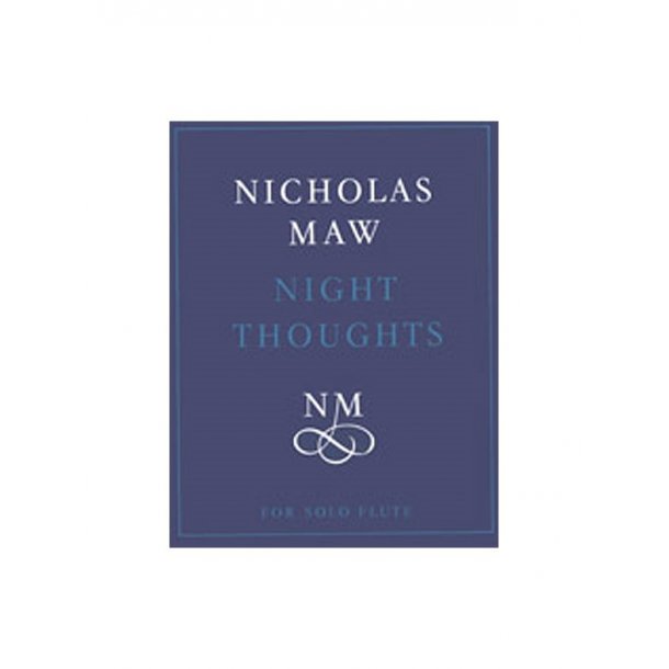 Nicholas Maw: Night Thoughts (Solo Flute)