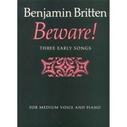 Benjamin Britten: Beware! (Medium Voice And Piano)