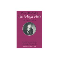 W.A. Mozart: The Magic Flute (Libretto)