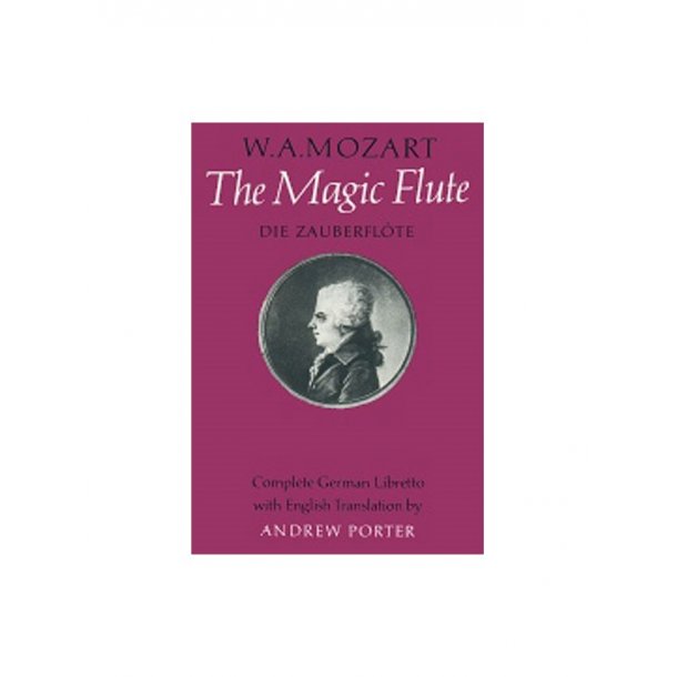 W.A. Mozart: The Magic Flute (Libretto)