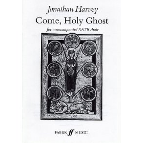 Jonathan Harvey: Come, Holy Ghost