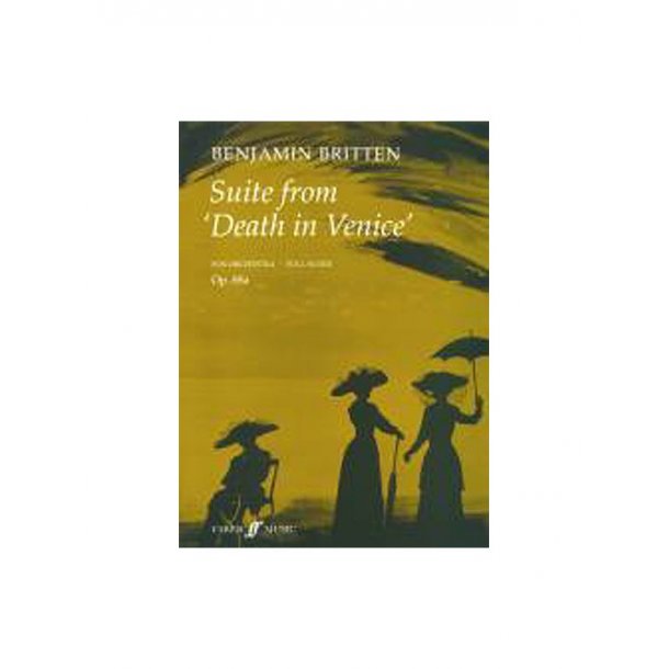 Benjamin Britten: Death In Venice Suite (Score)