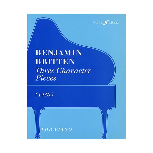 Benjamin Britten: Three Character Pieces
