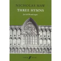 Nicholas Maw: Three Hymns For SATB And Organ