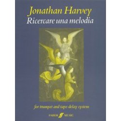Jonathan Harvey: Ricercare Una Melodia