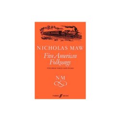 Nicholas Maw: Five American Folksongs