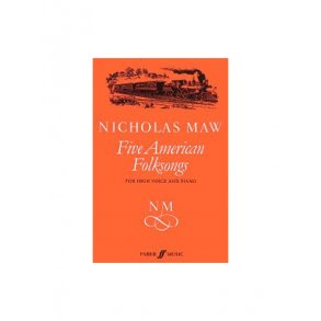 Nicholas Maw: Five American Folksongs