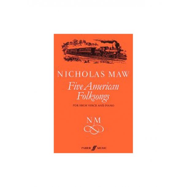 Nicholas Maw: Five American Folksongs