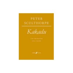 Peter Sculthorpe: Kakadu For Orchestra - Full Score